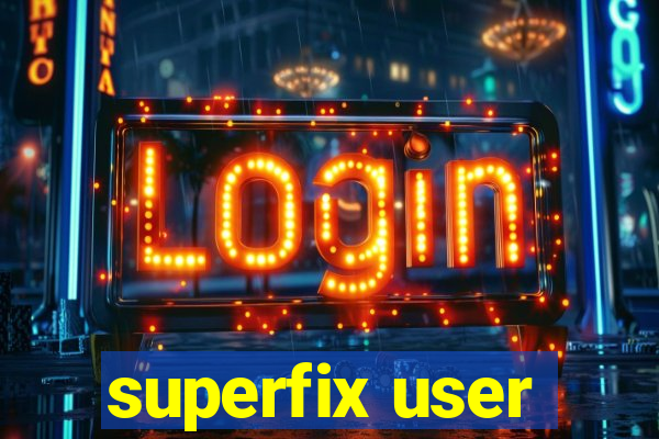 superfix user