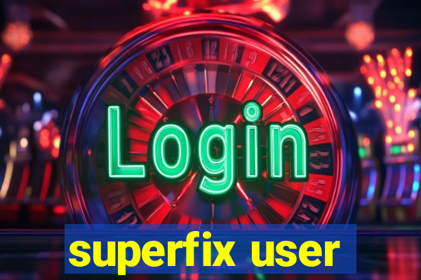 superfix user