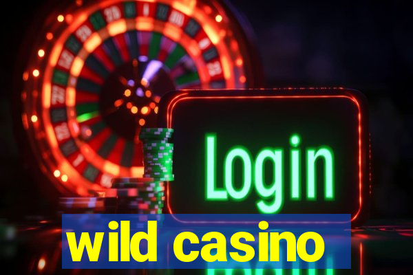 wild casino