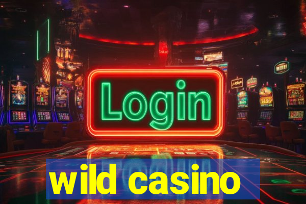 wild casino