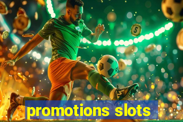 promotions slots