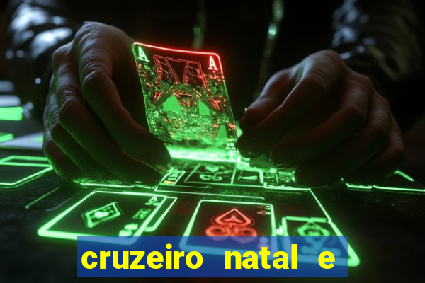 cruzeiro natal e ano novo