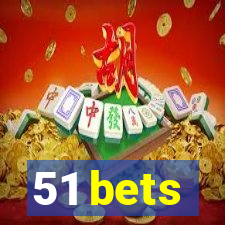 51 bets