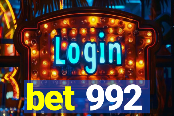 bet 992