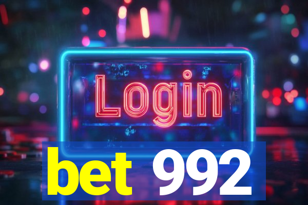 bet 992