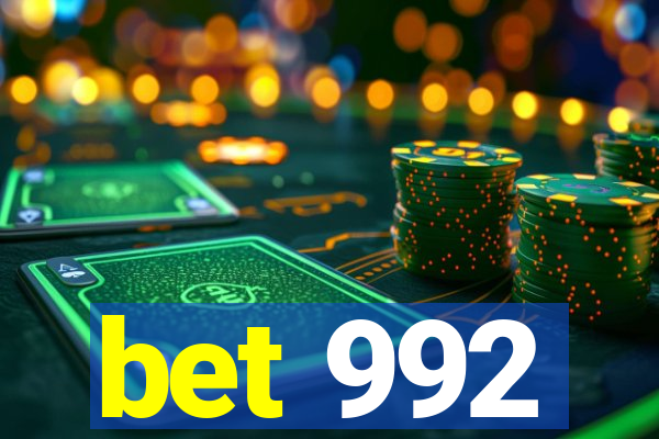 bet 992