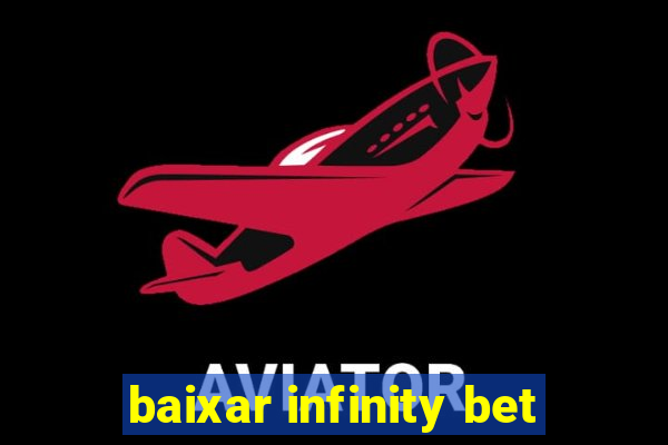 baixar infinity bet