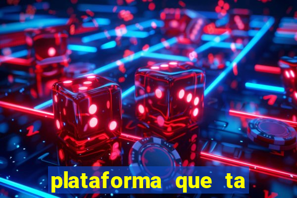 plataforma que ta pagando bem fortune tiger