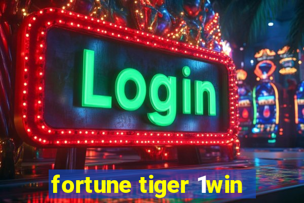 fortune tiger 1win