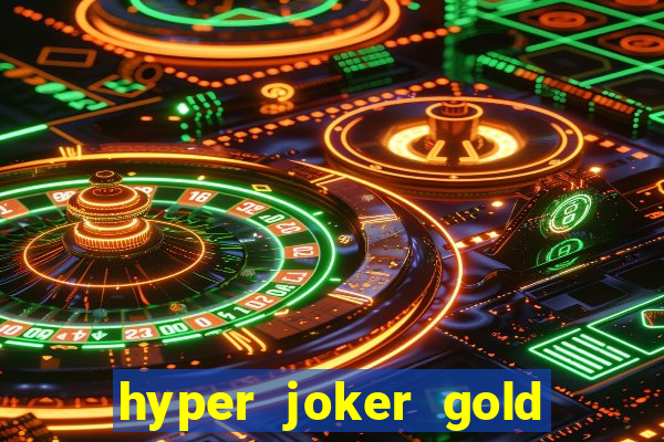 hyper joker gold blitz slot