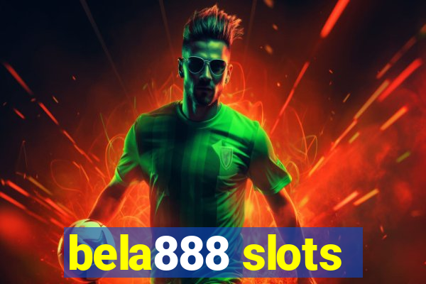 bela888 slots