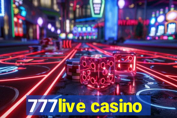 777live casino