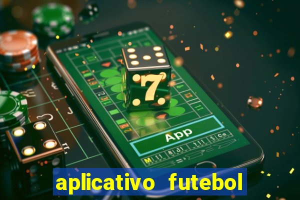 aplicativo futebol da hora 4.5