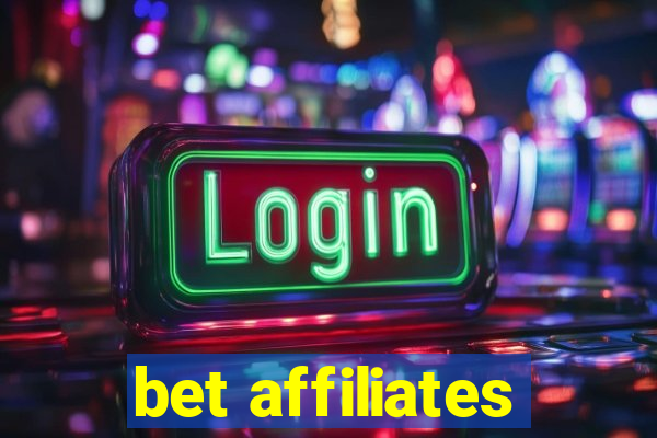 bet affiliates