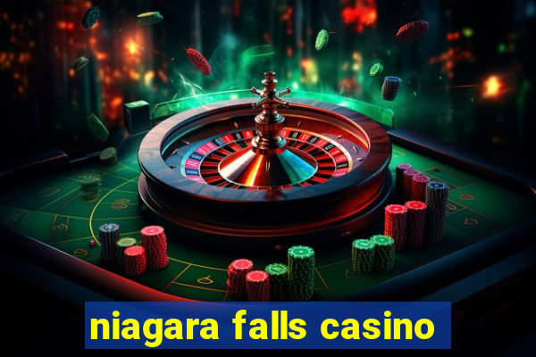 niagara falls casino