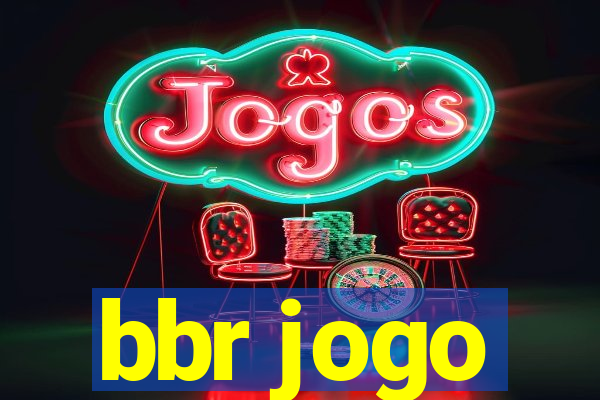 bbr jogo