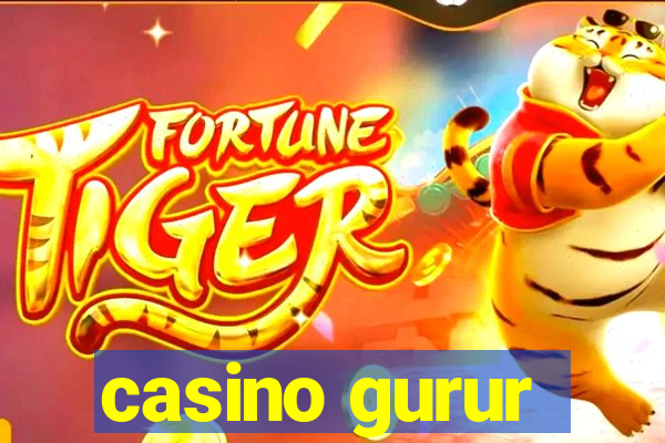 casino gurur