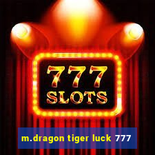 m.dragon tiger luck 777