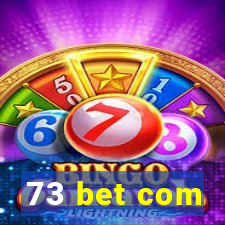 73 bet com