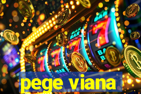 pege viana