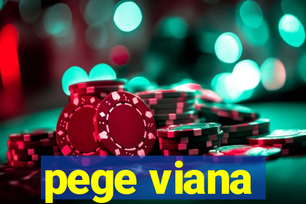 pege viana