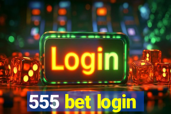 555 bet login