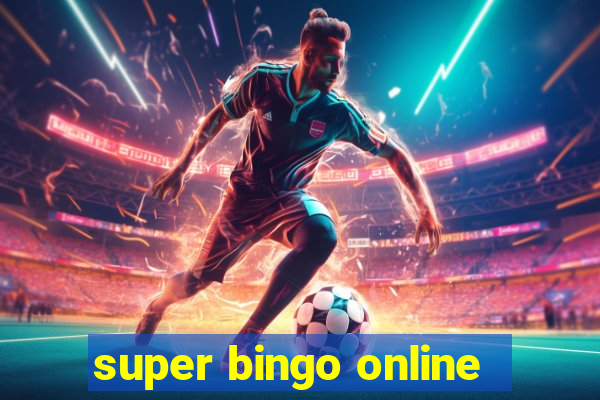 super bingo online