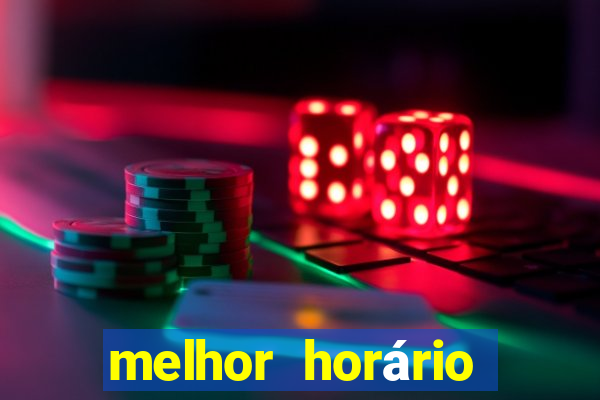 melhor horário para jogar fortune tiger hoje