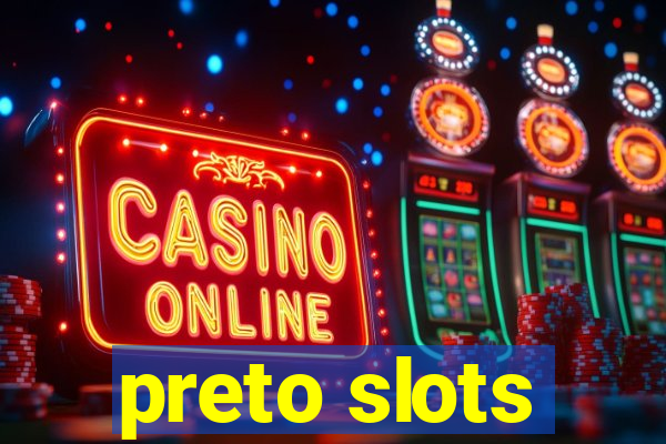 preto slots