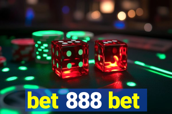 bet 888 bet