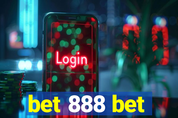 bet 888 bet