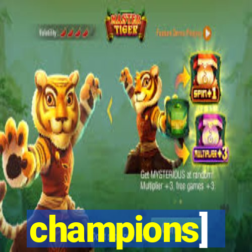 champions]