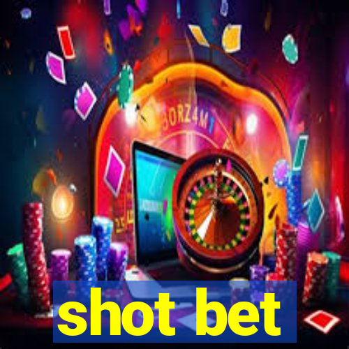 shot bet