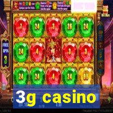 3g casino