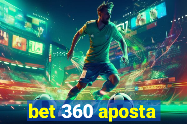 bet 360 aposta