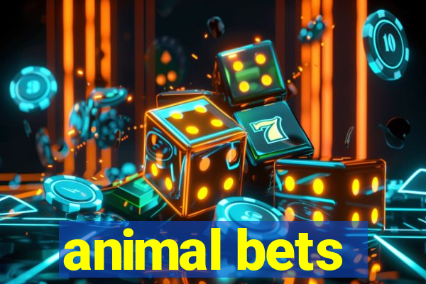 animal bets