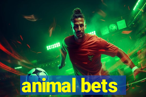 animal bets