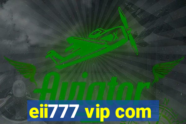 eii777 vip com