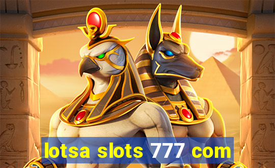 lotsa slots 777 com