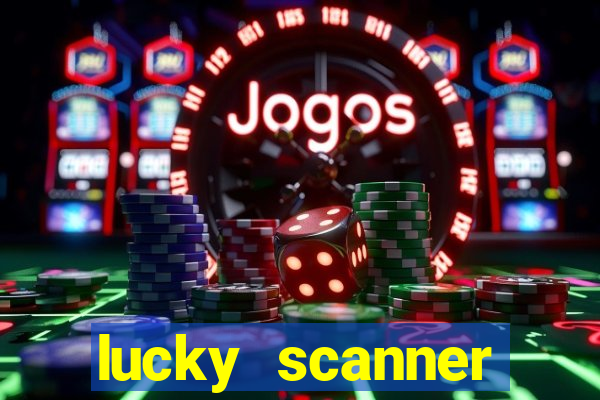 lucky scanner leitor da sorte