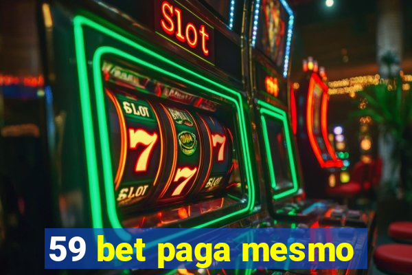 59 bet paga mesmo