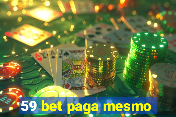 59 bet paga mesmo