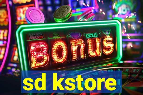 sd kstore