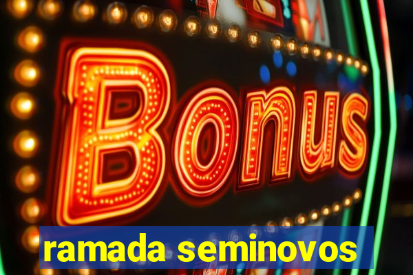 ramada seminovos