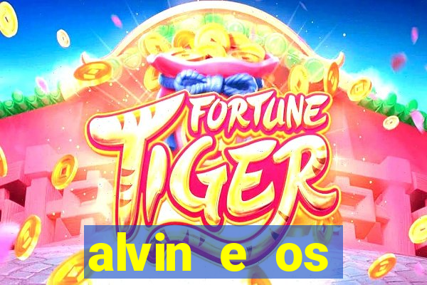 alvin e os esquilos 3 filme completo dublado mega filmes