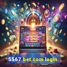 5567 bet com login