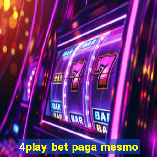 4play bet paga mesmo