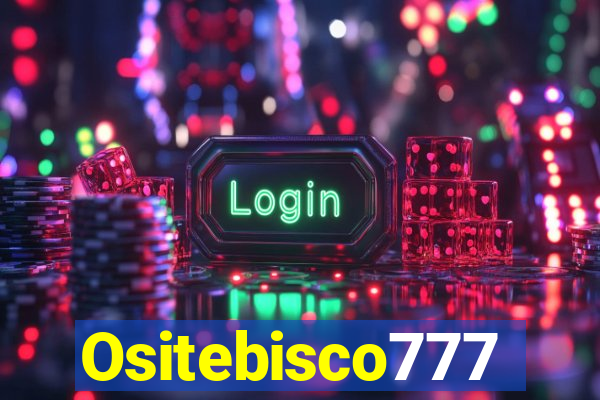 Ositebisco777