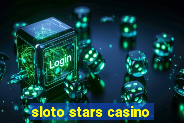 sloto stars casino