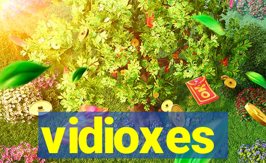 vidioxes